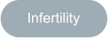 Infertility
