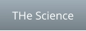 THe Science